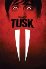 Nonton Film Tusk (2014)