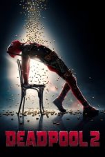 Nonton Film Nonton Film Deadpool 2 (2018)