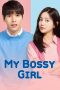 Nonton Film My Bossy Girl (2019)