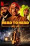 Nonton Film Head to Head (2023)