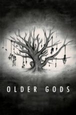 Nonton Film Older Gods (2023)