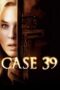 Nonton Film Case 39 (2009)